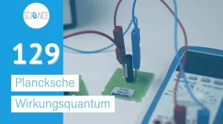 Video: Bestimmung des Planckschen Wirkungsquantums h (Variante 1)