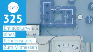 Video: Entladekurve eines Kondensators - Zum Mitmessen