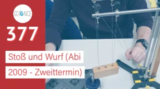 Video: Stoß und Wurf | Abi 2009 (Zweittermin)