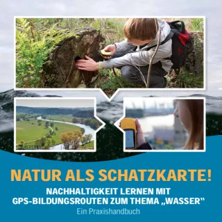 Entdeckendes: Handbuch: Natur als Schatzkarte!