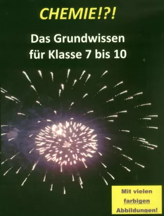 Entdeckendes: Chemie - Das Grundwissen von Klasse 7 bis 10