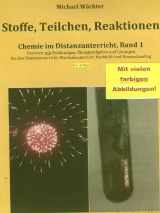 Entdeckendes: Stoffe, Teilchen, Reaktionen