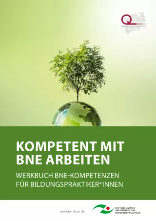 Broschuere: Kompetent mit BNE arbeiten: Werkbuch BNE-Kompetenzen