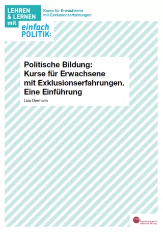 Handreichung: Politische Bildung: Kurse für Erwachsene mit Exklusionserfahrungen: Einführung