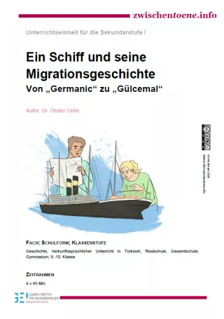 Unterrichtsbaustein: Ein Schiff und seine Migrationsgeschichte - Von „Germanic“ zu „Gülcemal“