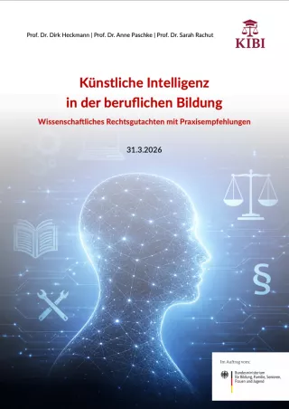 Broschuere: Künstliche Intelligenz in der beruflichen Bildung: Wissenschaftliches Rechtsgutachten mit Praxisempfehlungen