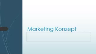 Presentation: 9.2 Marketingkonzept