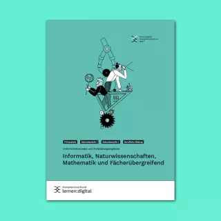 Broschuere: Unterrichtskonzepte und Fortbildungsangebote: Informatik, Naturwissenschaften, Mathematik und Fächerübergreifend