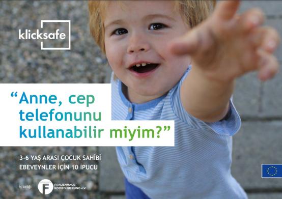 Anne, cep telefonunu kullanabilir miyim? Klicksafe Infobroschüre (türkisch)