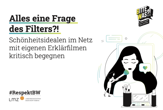 Alles eine Frage des Filters?! Schönheitsidealen im Netz mit eigenen Erklärfilmen kritisch begegnen