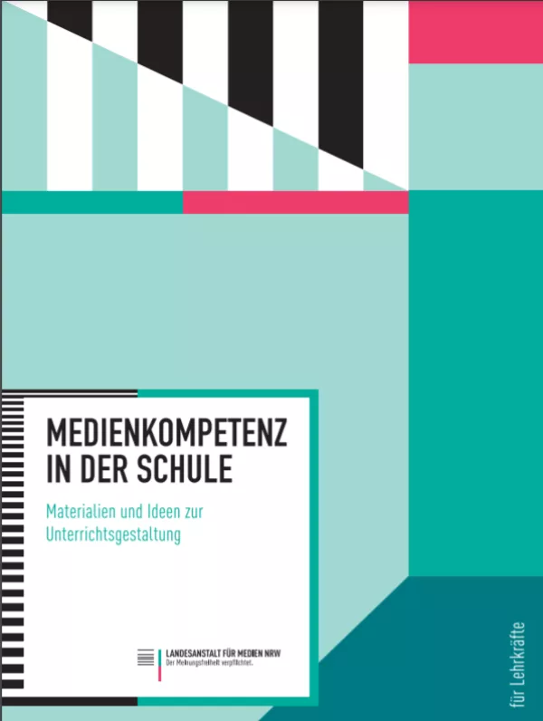 Broschuere: Medienkompetenz in der Schule - Materialien und Ideen zur Unterrichtsgestaltung