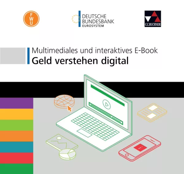 Unterrichtsbaustein: Geld verstehen digital - Multimediales und interaktives E-Book