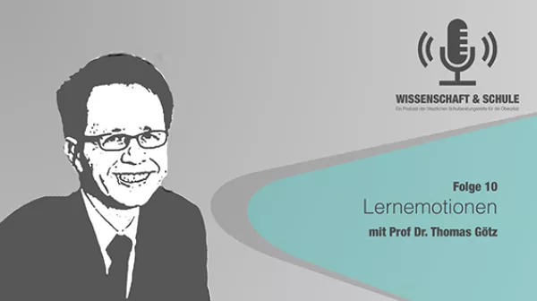 Audio: Lernemotionen (Folge 10, zu Gast: Prof. Dr. Thomas Götz)