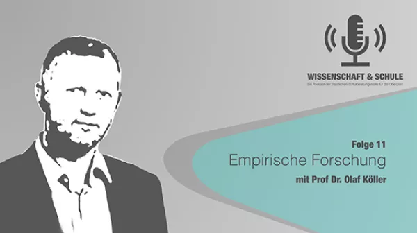 Audio: Empirische Forschung (Folge 11, zu Gast: Prof. Dr. Olaf Köller)
