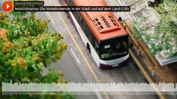 Audio: Mobilitätsatlas: Die Verkehrswende in der Stadt und auf dem Land (1/4)