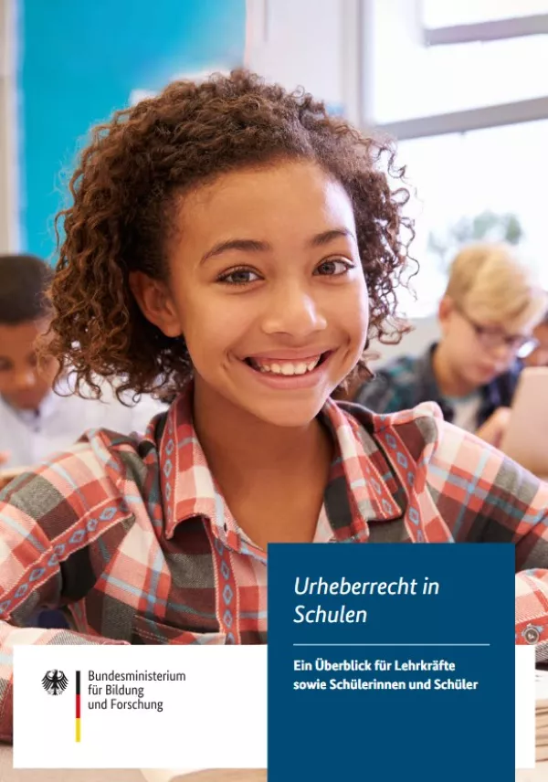 Broschuere: Urheberrecht in Schulen - Ein Überblick für Lehrkräfte sowie Schülerinnen und Schüler