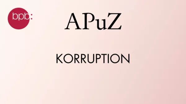 Audio: APuZ #19: Korruption