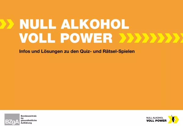 Broschuere: Null Alkohol - Voll Power: Infos und Lösungen zu den Quiz- und Rätsel-Spielen