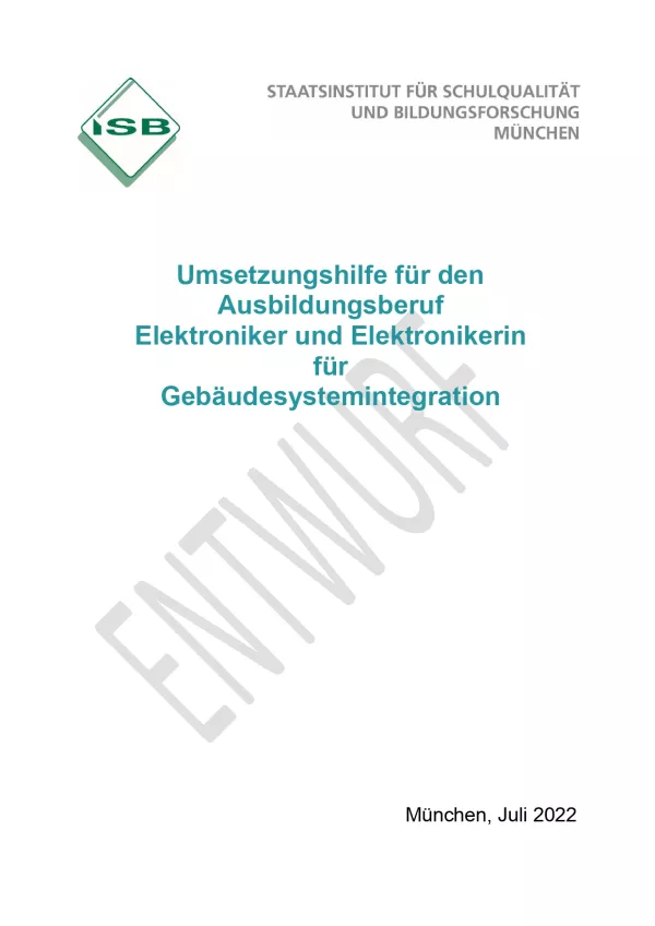 Unterrichtsplanung: Umsetzungshilfe für den Ausbildungsberuf Elektroniker/-in für Gebäudesystemintegration (Entwurf)