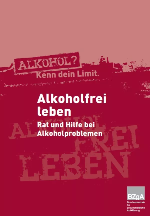 Broschuere: Alkoholfrei leben - Rat und Hilfe bei Alkoholproblemen