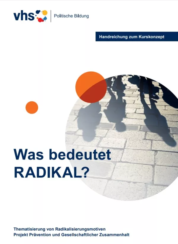 Arbeitsblatt: Was bedeutet RADIKAL? – Thematisierung von Radikalisierungsmotiven (Kurskonzept)