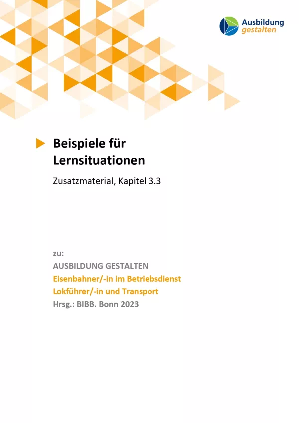 Unterrichtsplanung: Eisenbahner/in im Betriebsdienst - Lokführer/in und Transport: Lernsituationen