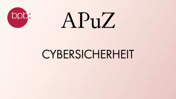 Audio: APuZ #22: Cybersicherheit