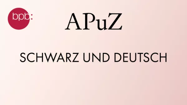 Audio: APuZ #13: Schwarz und Deutsch