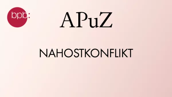 Audio: APuZ #25: Nahostkonflikt