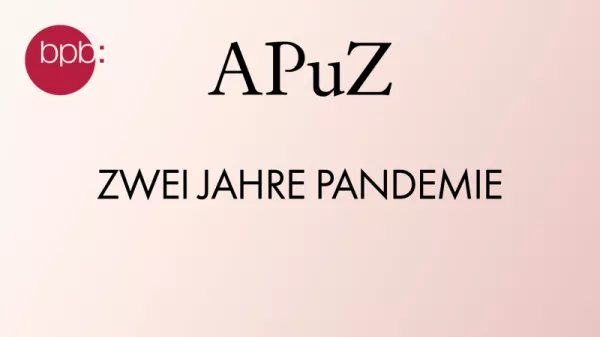 Audio: APuZ #05: Zwei Jahre Pandemie