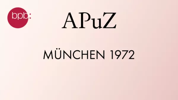 Audio: APuZ #11: München 1972