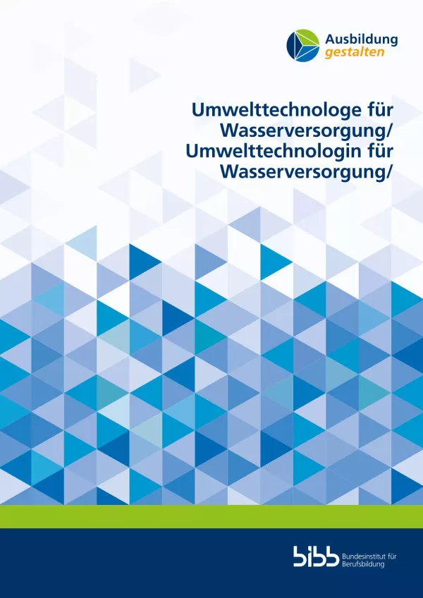 Broschuere: Ausbildung gestalten: Umwelttechnologe für Wasserversorgung (m/w/d)