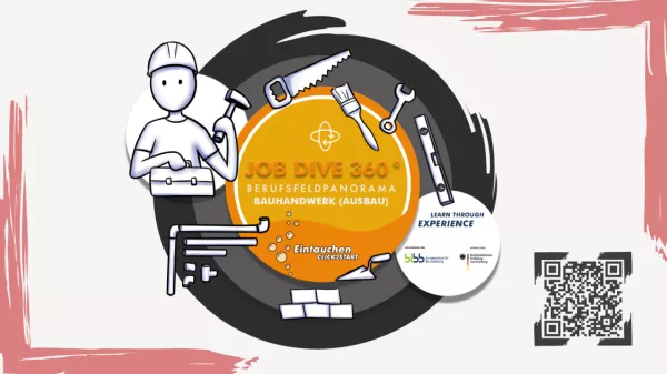 Interaktion: Job Dive 360°: Ausbauberufe