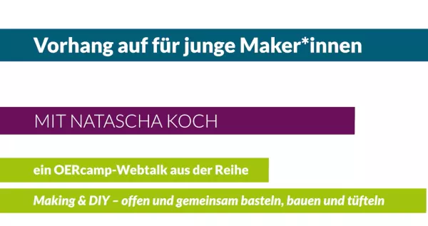 Video: Vorhang auf für junge Maker*innen