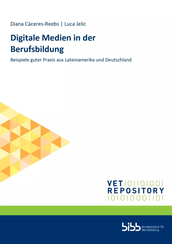 Broschuere: Digitale Medien in der Berufsbildung: Beispiele guter Praxis aus Lateinamerika und Deutschland