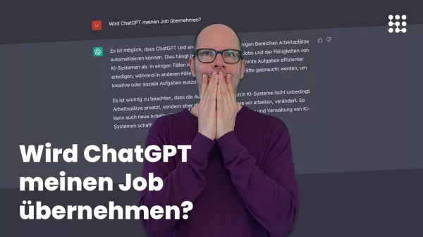 Video: (5/6) ChatGPT – kurz erklärt: Wird ChatGPT meinen Job übernehmen?