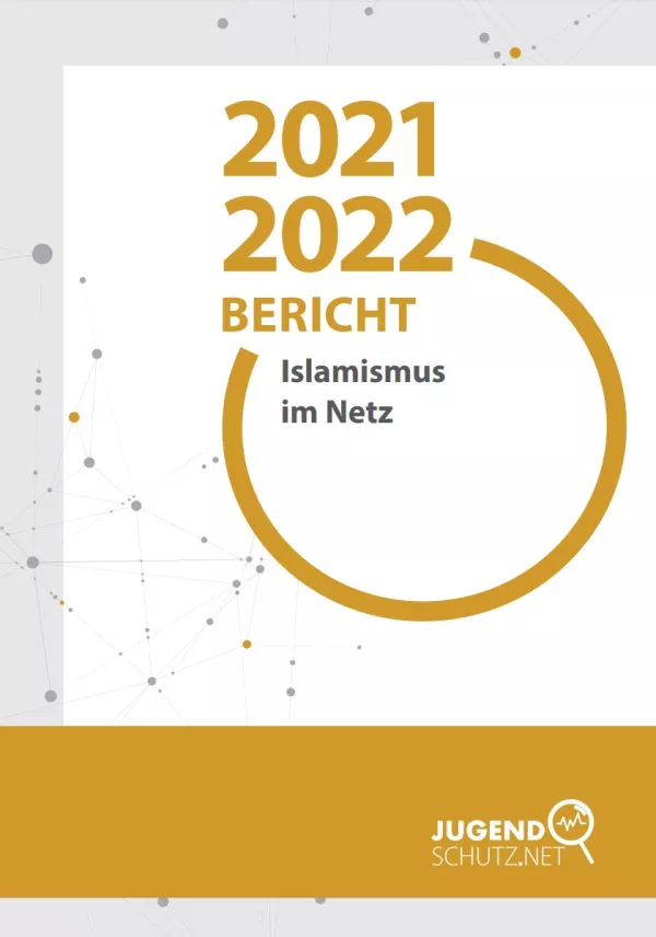 Broschuere: Bericht: Islamismus im Netz 2021/2022