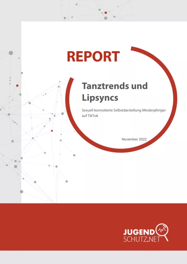 Broschuere: Report: Tanztrends und Lipsyncs - Sexuell konnotierte Selbstdarstellung Minderjähriger auf TikTok