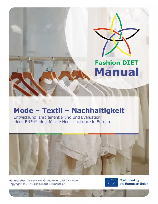 Handbuch: Fashion DIET: Mode – Textil – Nachhaltigkeit: Entwicklung, Implementierung und Evaluation eines BNE-Moduls