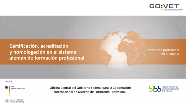 Presentation: Presentation on Certification, accreditation and recognition in the German vocational education and training system (Spanish, PDF)