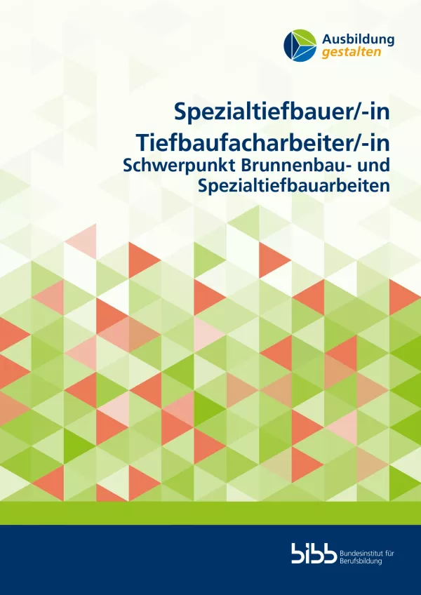 Unterrichtsplanung: Ausbildung gestalten: Spezialtiefbauer/in