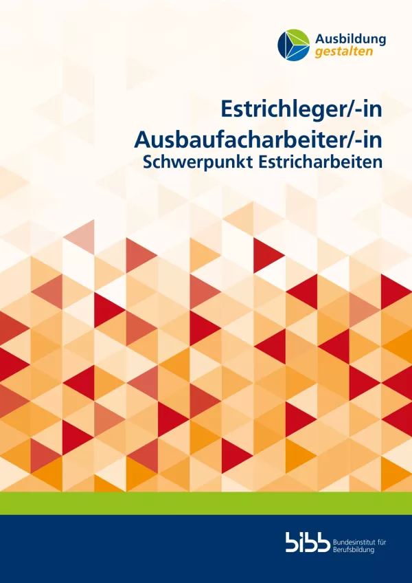 Unterrichtsplanung: Ausbildung gestalten: Estrichleger/in