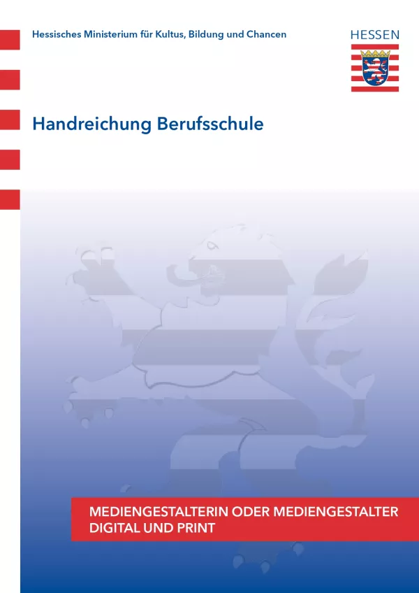 Unterrichtsplanung: Handreichung Berufsschule Mediengestalter/in Digital und Print
