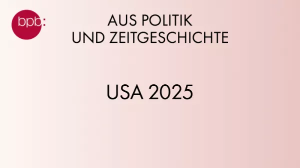 Audio: APuZ Podcast: USA 2025