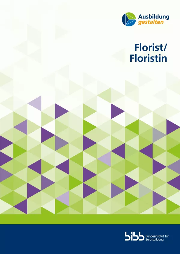 Broschuere: Ausbildung gestalten: Florist/in