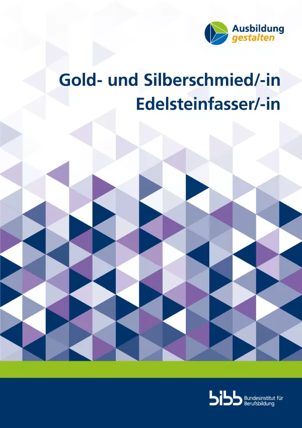 Broschuere: Ausbildung gestalten: Gold- und Silberschmied/in