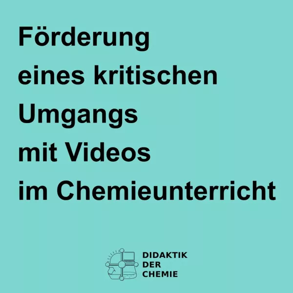 Presentation: Förderung eines kritischen Umgangs mit Videos im Chemieunterricht