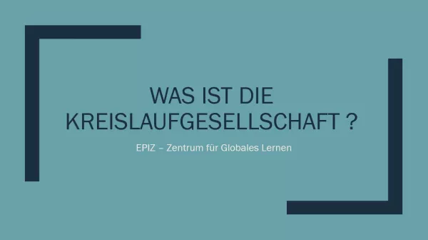 Presentation: „Was ist die Kreislaufgesellschaft?“