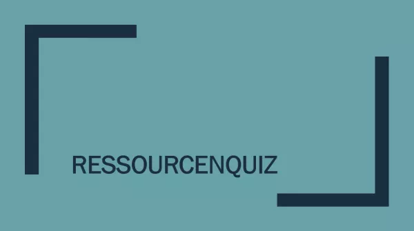 Lernspiel: Ressourcenquiz