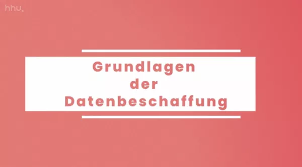 Video: Datenbeschaffung und -aufbereitung | 02 | Grundlagen der Datenbeschaffung (MP4)